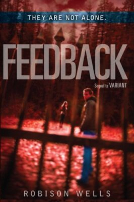 Feedback (Variant) by Wells, Robison [Paperback]