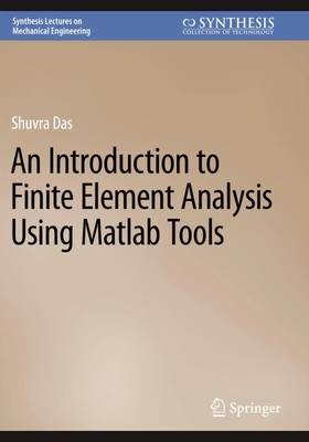 Shuvra Das | An Introduction to Finite Element Analysis Using Matlab Tools | x