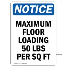Maximum Floor Loading 50 OSHA Notice Sign Metal Plastic Decal