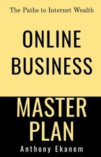 Ekanem - Online Business Master Plan   The Paths to Internet Wealth -  - X555z