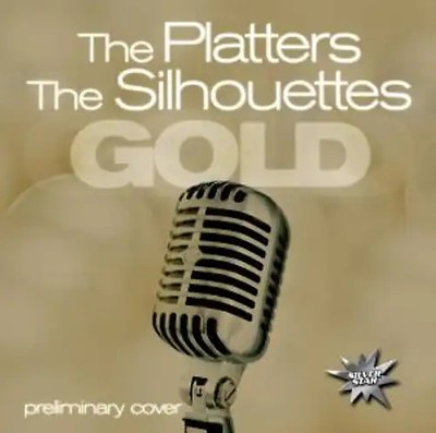 Platters,The/Silhouettes,The - Gold