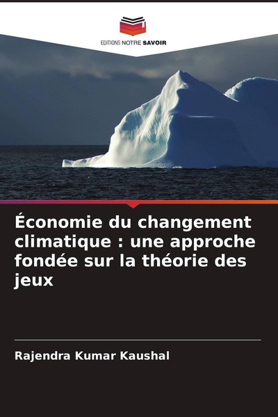 ÉConomie Du Changement Climatique : Une Approche FondéE Sur La ThéOrie Des Jeux-image
