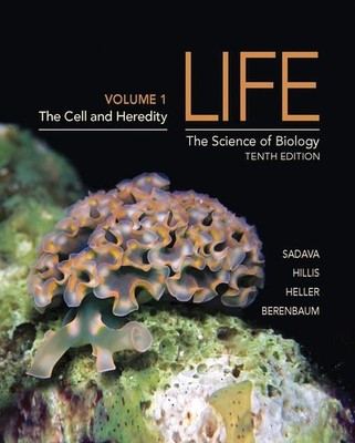 Life: The Science of Biology (Volume 1): Chapters 1-20
