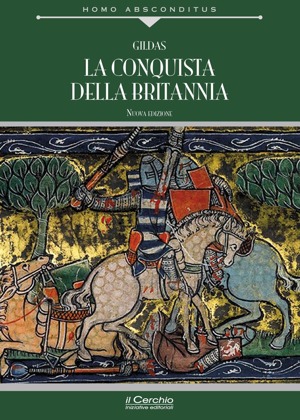 La conquista della Britannia - [Iniziative Editoriali Il Cerchio]
