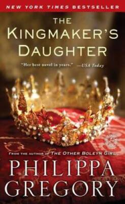 The Kingmaker's Daughter - Mass Market Paperback - VERY GOOD