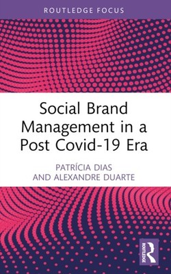 SOCIAL BRAND MANAGEMENT IN A POST COVID by DIAS PATR CIA Paperback Self Help