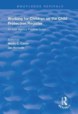 Working for Children on the Child Protection Register: An Inter-Agency