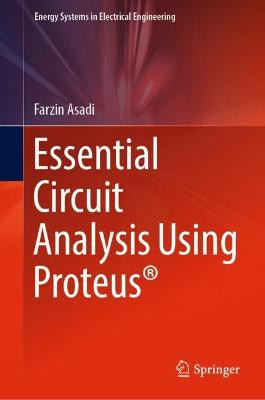 Essential Circuit Analyse mit Proteus (R) - 9789811943522