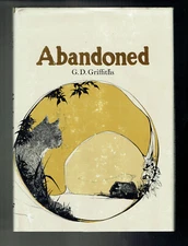 Abandoned by G.D.Griffiths 1975 Hardcover 1st Printing