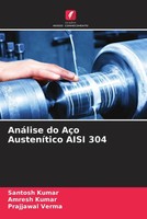 AnáLise Do AçO AusteníTico Aisi 304 Santosh Kumar (U. A.) Taschenbuch 2022
