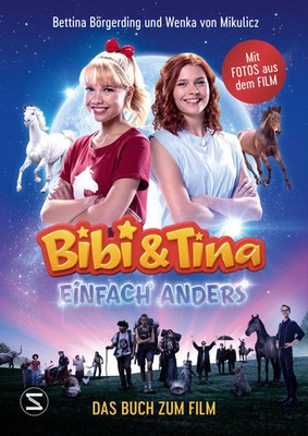 Bibi & Tina - Einfach anders | Bettina/von Mikulicz, Wenka Börgerding | Deutsch