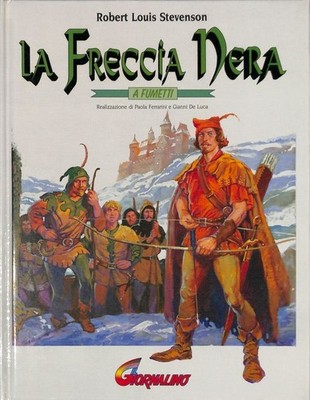 La Freccia Nera a fumetti - Stevenson Robert Louis - il Giornalino - San Paolo
