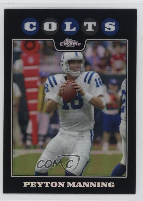 2008 Topps Chrome Refractor Peyton Manning #TC10 HOF 0a0s
