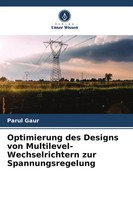Optimierung Des Designs Von Multilevel-Wechselrichtern Zur Spannungsregelung