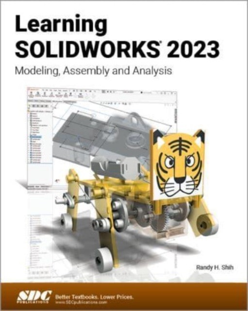 Learning SOLIDWORKS 2023 by Randy H. Shih (Paperback Book)