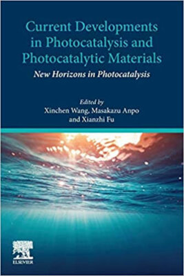 Current Developments in Photocatalysis & Photocatalytic Materials 9780128190005