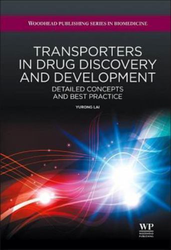 Woodhead Publishing Series in Biomedicine Ser.: Transporters in Drug ...