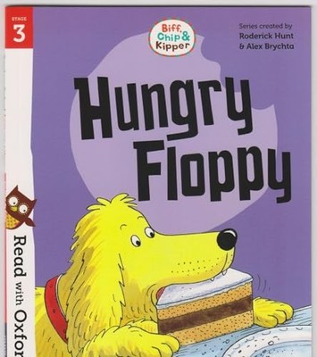 Hungry Floppy - Biff, Chip & Kipper- Stage 3: Read with... - Roderick Hunt