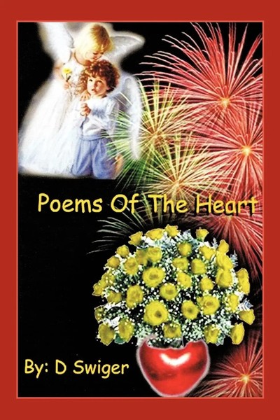 D. Swiger | Poems Of The Heart | Taschenbuch | Englisch (2010) | Authorhouse-image