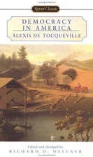 Democracy in America by De Tocqueville, Alexis
