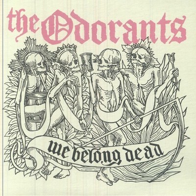ODORANTS, The - We Belong Dead - Vinyl (pink vinyl 7'' + insert)