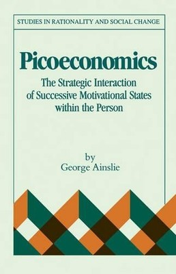 Picoeconomics by George Ainslie - 9780521158701