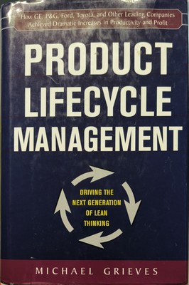 Product Lifecycle Management: Driving the Next Generation of Lean Thinking