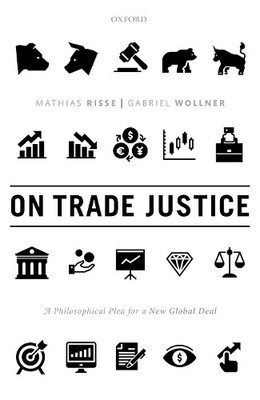 Mathias Risse Gabriel Wollner On Trade Justice (Hardback) (UK IMPORT)