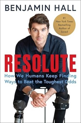RESOLUTE How Humans Beat the Toughest Odds Art Bellis - History Psychology Book