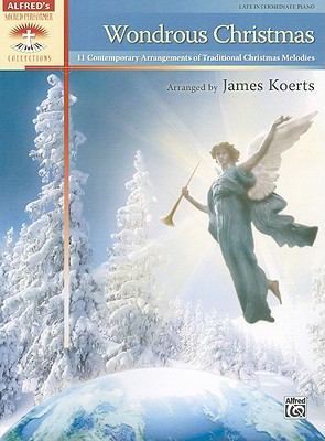 Wondrous Christmas: 11 Contemporary Arrangements of Traditional Christmas Melodi