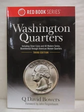 A Guide Book of Washington Quarters 3nd Edition Red Book Series by David Bowers