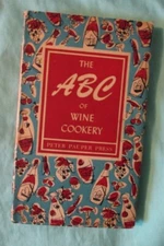 The ABC of Wine Cookery Peter Pauper Press HC/DJ Book