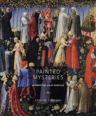 Caroline Chapman Painted Mysteries (Gebundene Ausgabe)