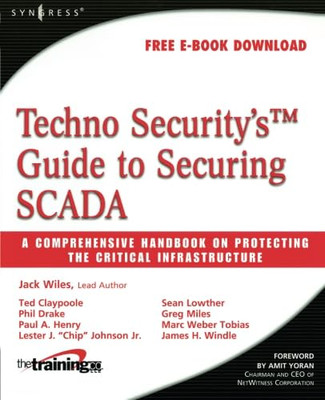 Techno Security's Guide to Securing SCADA: A Comprehens -  NEW Sean Lowther, P 2
