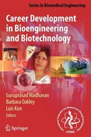 Career Development In Bioengineering And Biotechnology Guruprasad Madhavan Buch