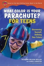 What Color Is Your Parachute for Teens: Discovering Yourself, Defini - VERY GOOD
