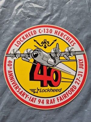 40th Anniversary Lockheed C-130 Hercules IAT 94 Aufkleber RAF Fairford