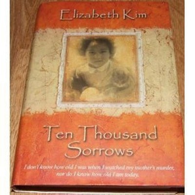 Ten Thousand Sorrows Hardcover Elizabeth Kim