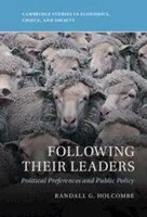 Following Their Leaders | Political Preferences And Public Policy | Holcombe