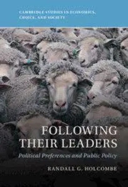 Following Their Leaders | Political Preferences And Public Policy | Holcombe-image