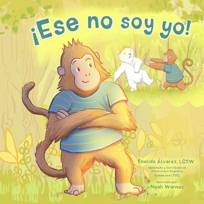 Ese no soy yo! by Enelida Alvarez Lcsw (Spanish) Paperback Book