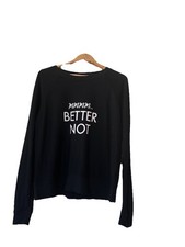Mary Square Women's Black Sweat Shirt…Mmmm I’d Better Not S
