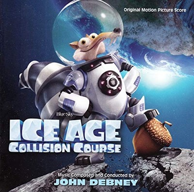 Ice Age: Collision Course - Original Motion Picture Soundtrack by John Debney