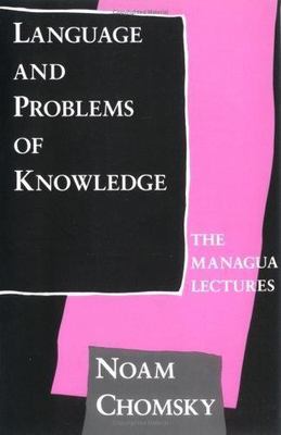 Language and Problems of Knowledge: The Managua Lectures (Current Studies in...