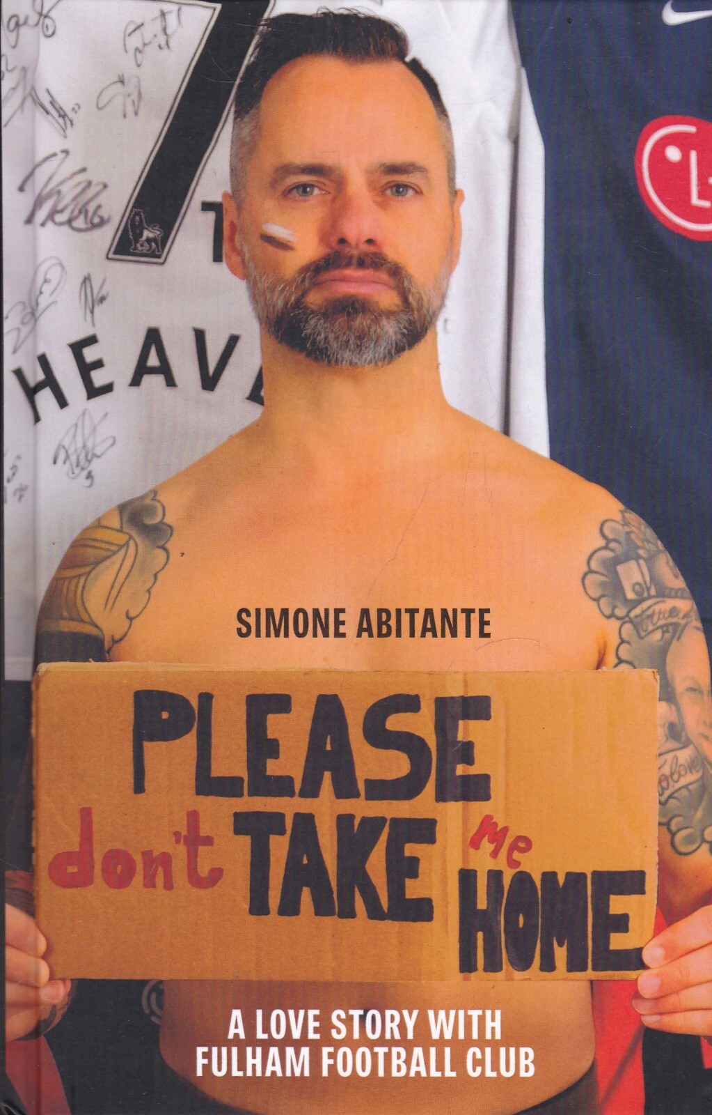 PLEASE DONT TAKE ME HOME  A LOVE STORY FULHAM FOOTBALL CLUB - BOOK, NEW HARDBACK