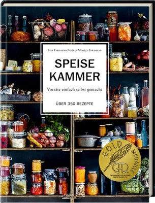 Speisekammer | Lisa Eisenmann Frisk, Monica Eisenman | deutsch