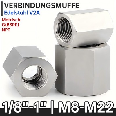 Verbindungs Muffe - Edelstahl Gewinde Fittings Sechskant Hülse mit Innengewinde