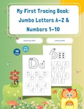 My First Tracing Book: Jumbo Letters A-Z Numbers 1-10: ABC Handwriting Workboo