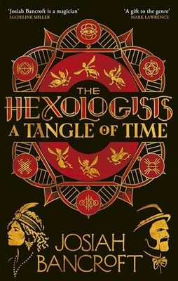 The Hexologists: A Tangle of Time by Josiah Bancroft 9780356519074 NEW