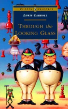 Through the Looking Glass: Complete and Unabridged (Puffin Classics) - GOOD